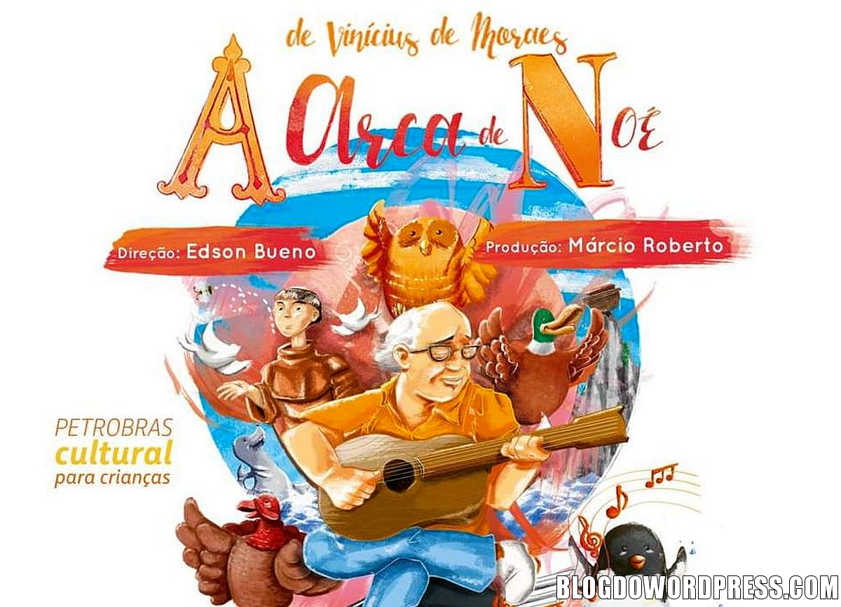 "A Arca de Noé", inspirada na obra de Vinícius de Moraes, estreia em Curitiba